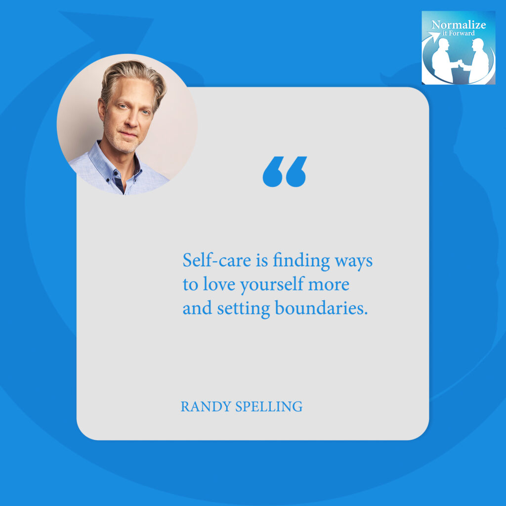 Normalize It Forward | Randy Spelling | Self Care